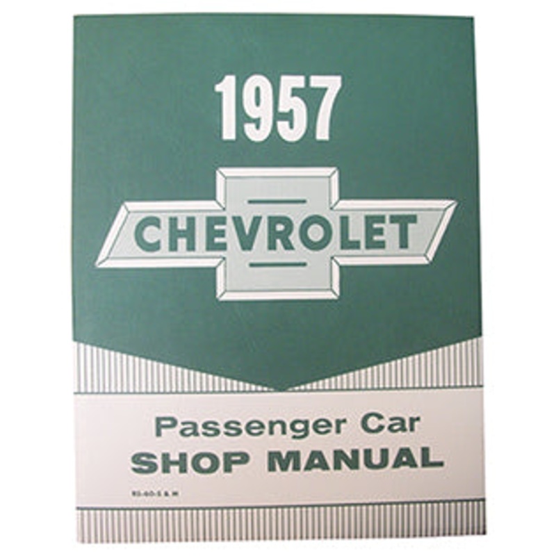 1957 Chevy Passenger Car Shop Manual
