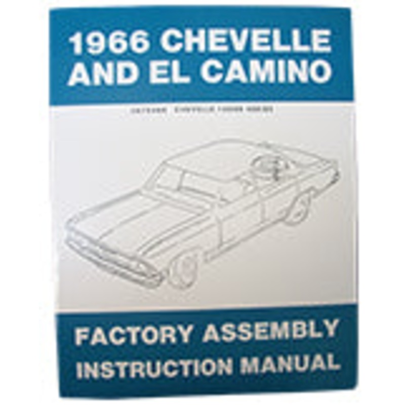 1966 CHEVY CHEVELLE & EL CAMINO FACTORY ASSEMBLY MANUAL