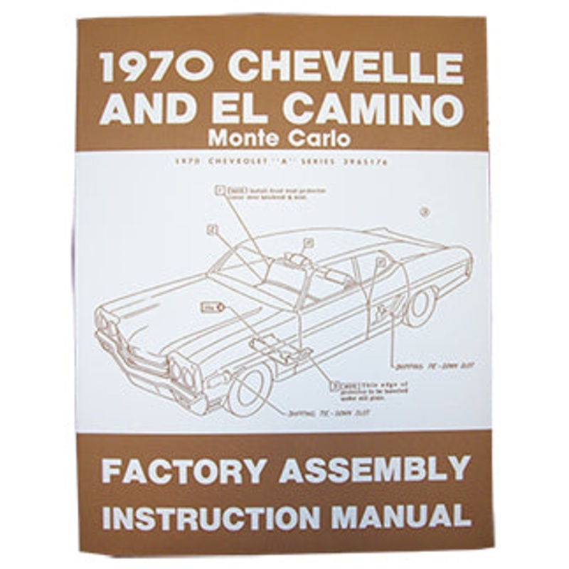 1970 CHEVY CHEVELLE & EL CAMINO FACTORY ASSEMBLY MANUAL